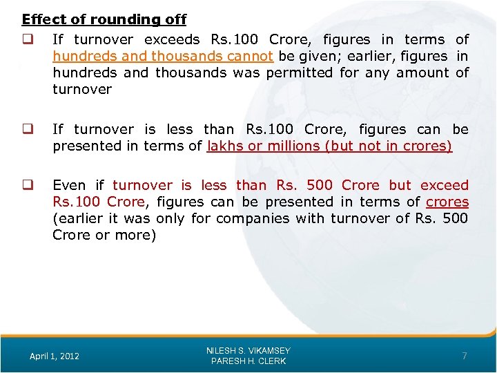Effect of rounding off q If turnover exceeds Rs. 100 Crore, figures in terms