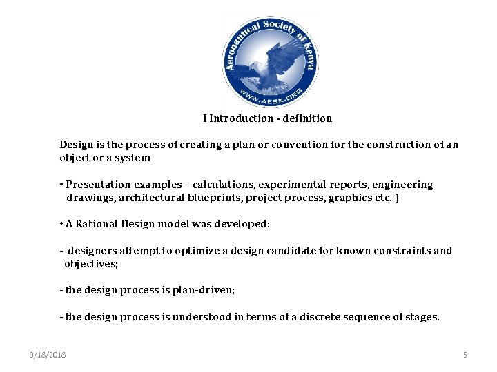 I Introduction - definition Design is the process of creating a plan or convention