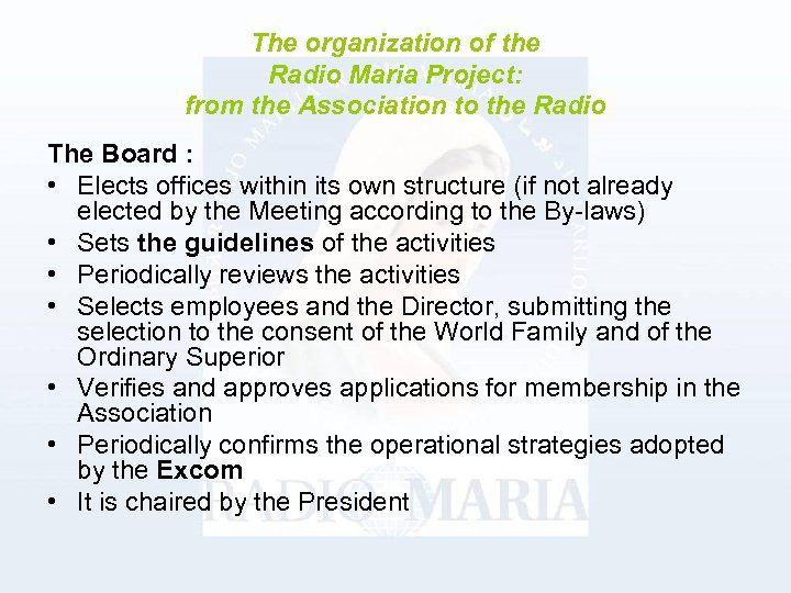 The organization of the Radio Maria Project: from the Association to the Radio The