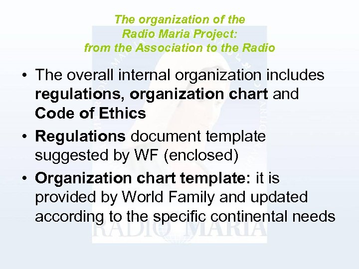 The organization of the Radio Maria Project: from the Association to the Radio •