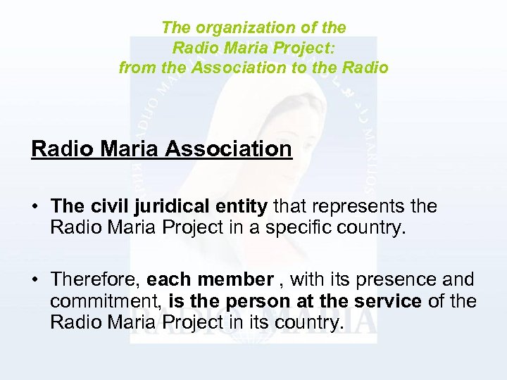 The organization of the Radio Maria Project: from the Association to the Radio Maria