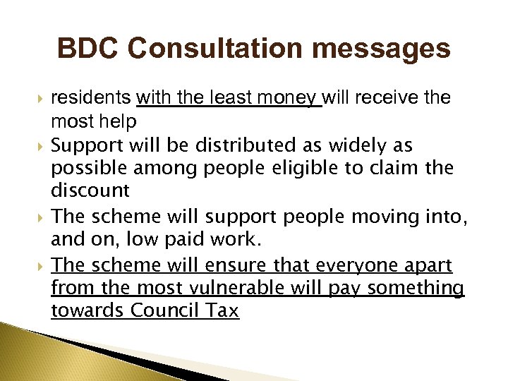 BDC Consultation messages residents with the least money will receive the most help Support