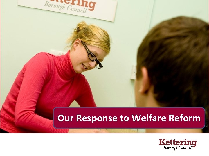 Our Response to Welfare Reform 