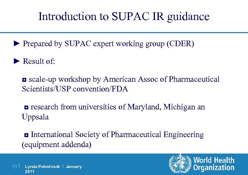Introduction to SUPAC IR guidance ► Prepared by SUPAC expert working group (CDER) ►