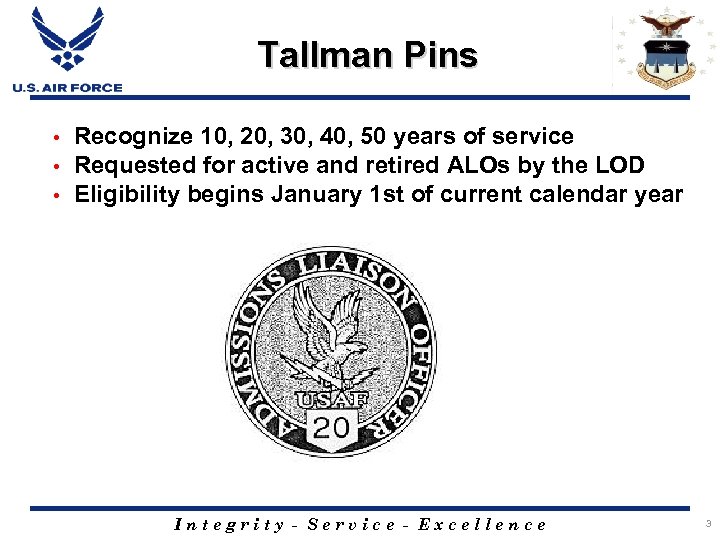 Tallman Pins • • • Recognize 10, 20, 30, 40, 50 years of service