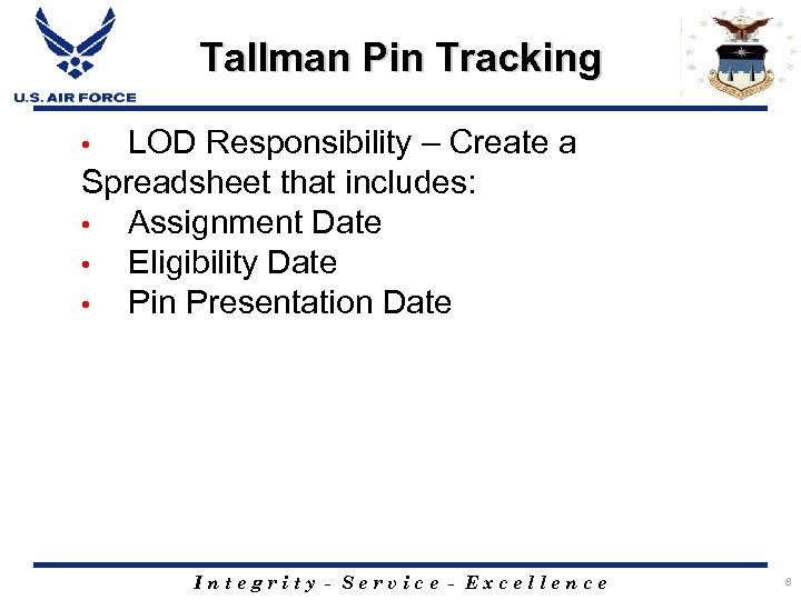 Tallman Pin Tracking LOD Responsibility – Create a Spreadsheet that includes: • Assignment Date