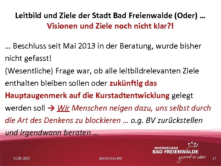 Leitbild und Ziele der Stadt Bad Freienwalde (Oder) … Visionen und Ziele noch nicht