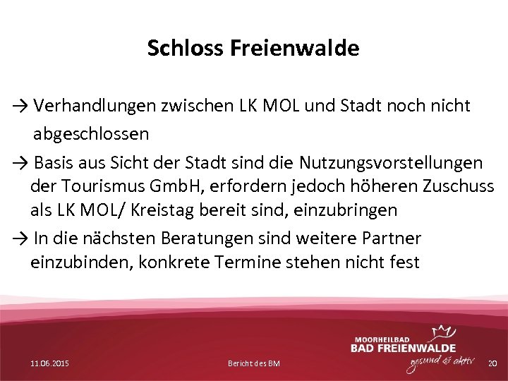 Schloss Freienwalde → Verhandlungen zwischen LK MOL und Stadt noch nicht abgeschlossen → Basis