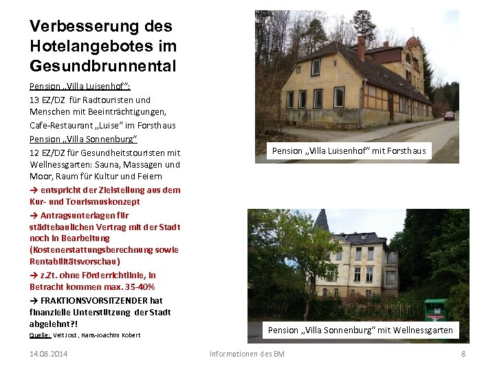 Verbesserung des Hotelangebotes im Gesundbrunnental Pension „Villa Luisenhof“: 13 EZ/DZ für Radtouristen und Menschen