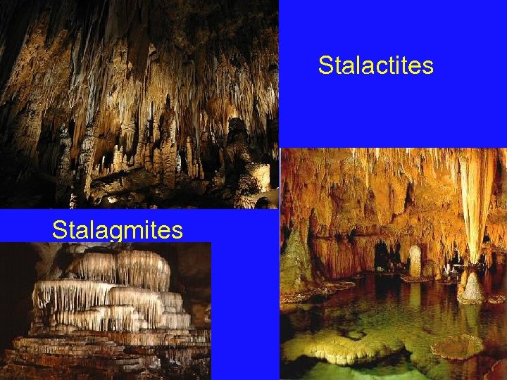 Stalactites Stalagmites 