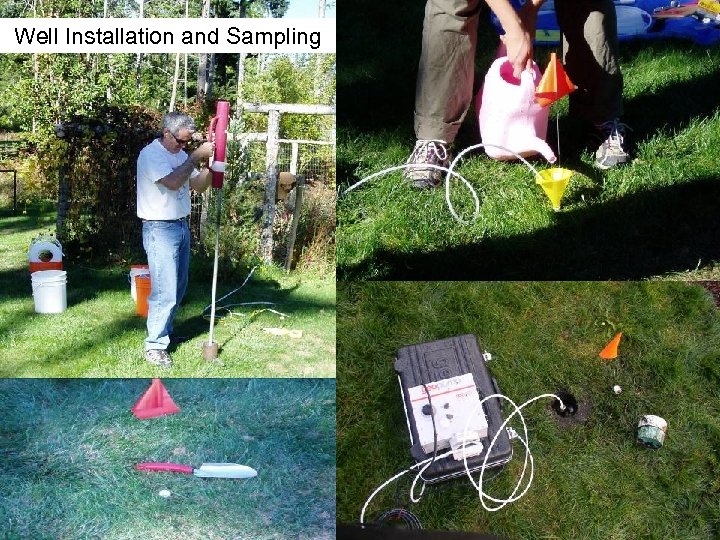 Well Installation and Sampling 