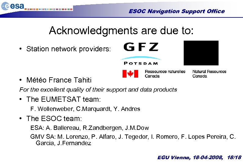 ESOC Navigation Support Office Acknowledgments are due to: • Station network providers: • Météo