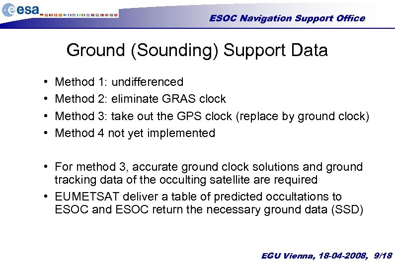 ESOC Navigation Support Office Ground (Sounding) Support Data • • Method 1: undifferenced Method
