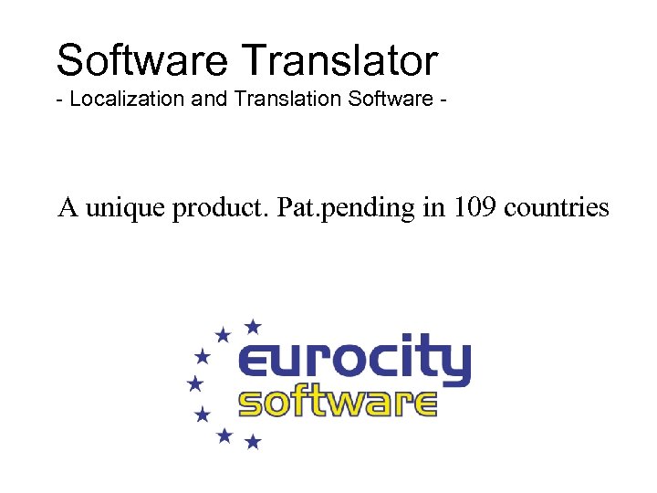 Software Translator - Localization and Translation Software - A unique product. Pat. pending in