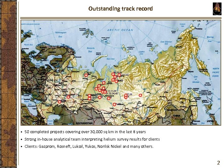 Outstanding track record • 50 completed projects covering over 30, 000 sq km in