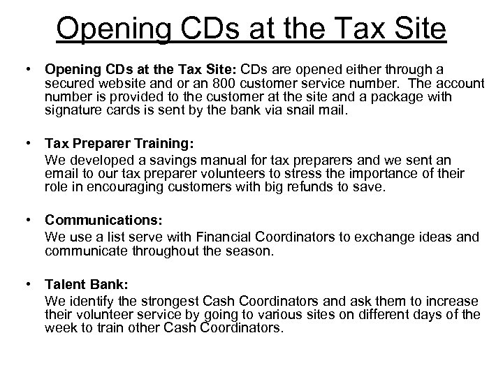 Opening CDs at the Tax Site • Opening CDs at the Tax Site: CDs