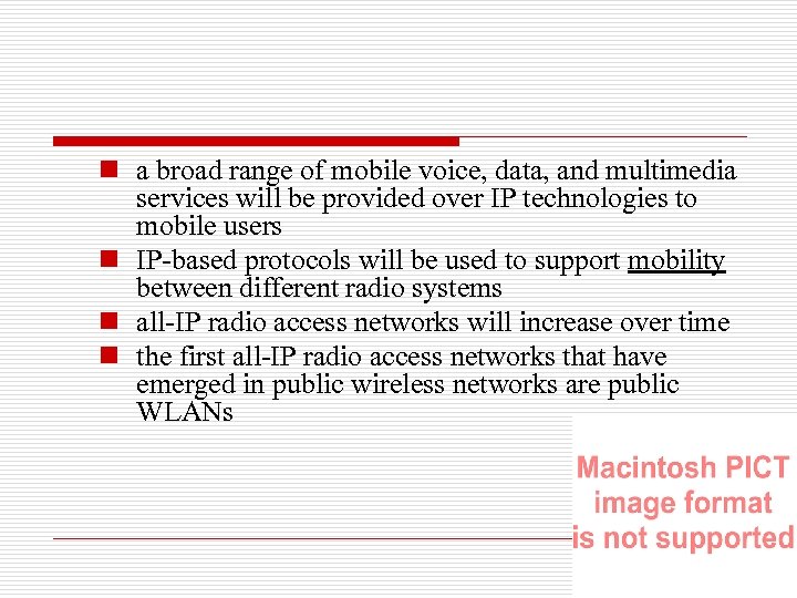 n a broad range of mobile voice, data, and multimedia services will be provided