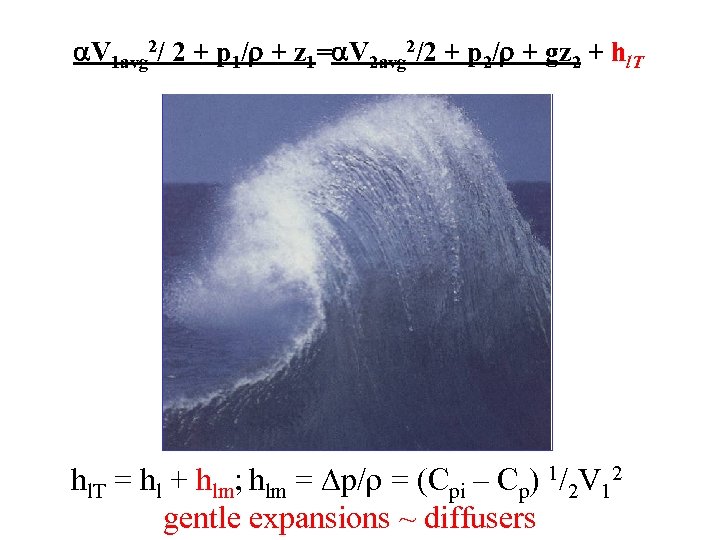  V 1 avg 2/ 2 + p 1/ + z 1= V 2