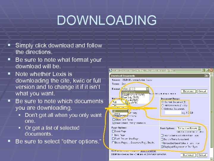 DOWNLOADING § Simply click download and follow § § § the directions. Be sure