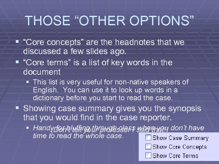 THOSE “OTHER OPTIONS” § “Core concepts” are the headnotes that we discussed a few