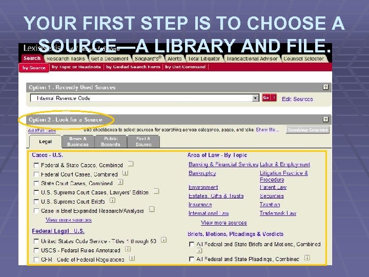 YOUR FIRST STEP IS TO CHOOSE A SOURCE—A LIBRARY AND FILE. 