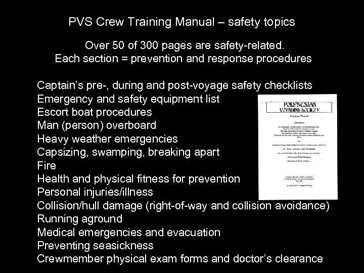 PVS Crew Training Manual – safety topics Over 50 of 300 pages are safety-related.