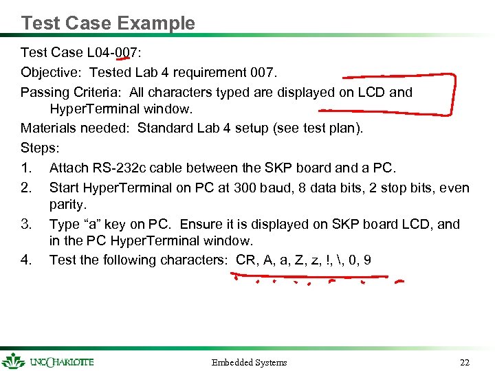 Test Case Example Test Case L 04 -007: Objective: Tested Lab 4 requirement 007.