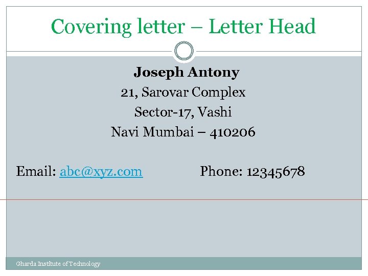 Covering letter – Letter Head Joseph Antony 21, Sarovar Complex Sector-17, Vashi Navi Mumbai