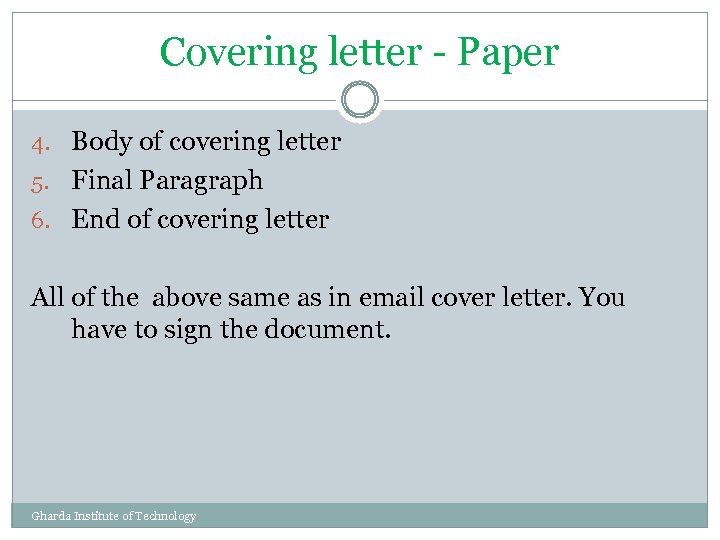 Covering letter - Paper 4. Body of covering letter 5. Final Paragraph 6. End