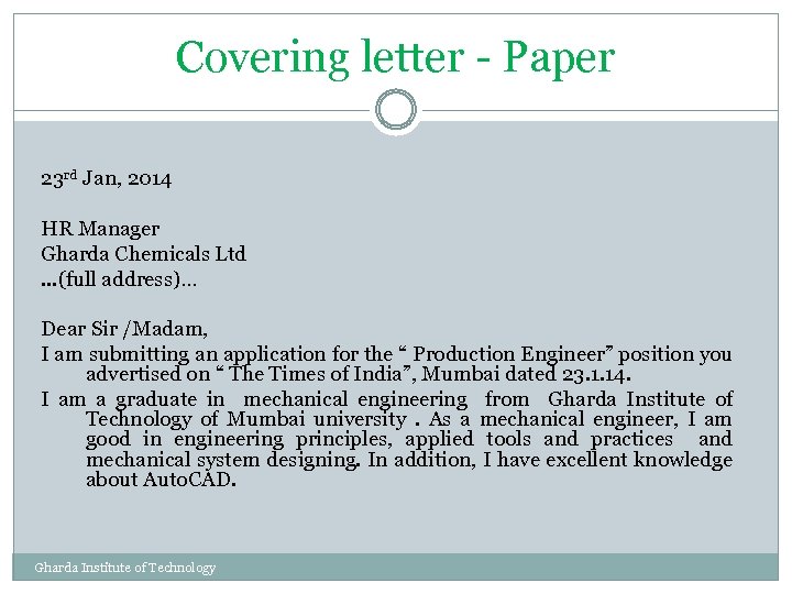 Covering letter - Paper 23 rd Jan, 2014 HR Manager Gharda Chemicals Ltd. .