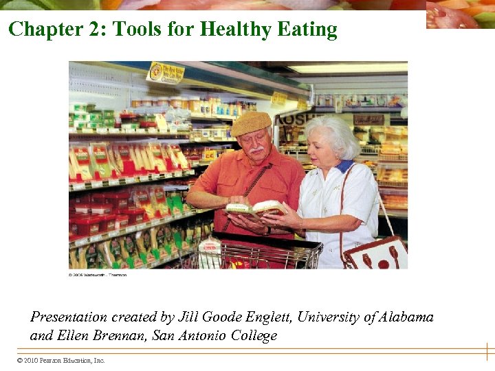 Chapter 2: Tools for Healthy Eating Presentation created by Jill Goode Englett, University of