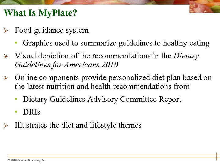 What Is My. Plate? Ø Food guidance system • Graphics used to summarize guidelines