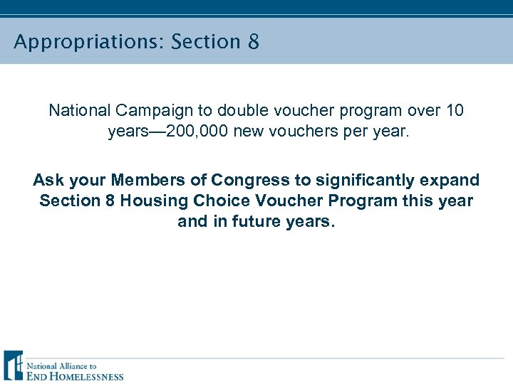 Appropriations: Section 8 National Campaign to double voucher program over 10 years— 200, 000