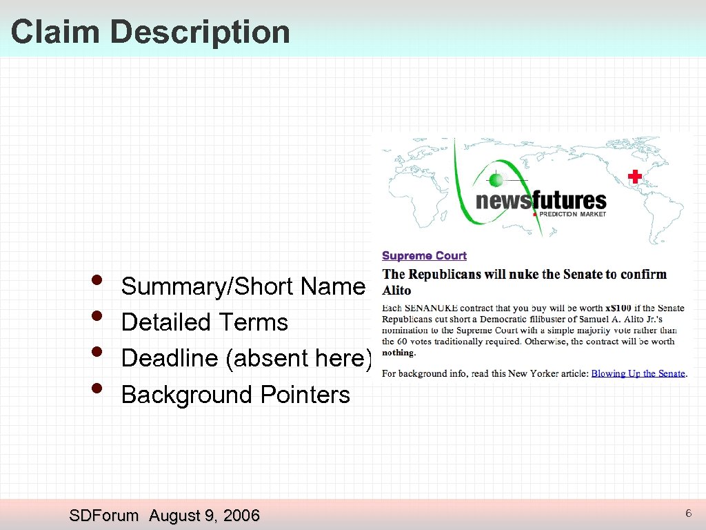 Claim Description • • Summary/Short Name Detailed Terms Deadline (absent here) Background Pointers SDForum