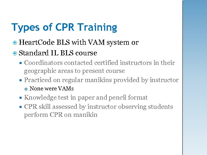 Types of CPR Training Heart. Code BLS with VAM system or Standard IL BLS