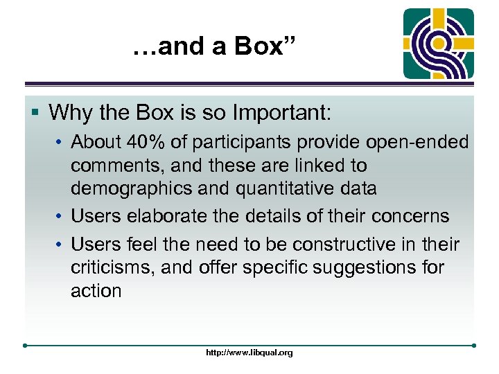 …and a Box” § Why the Box is so Important: • About 40% of