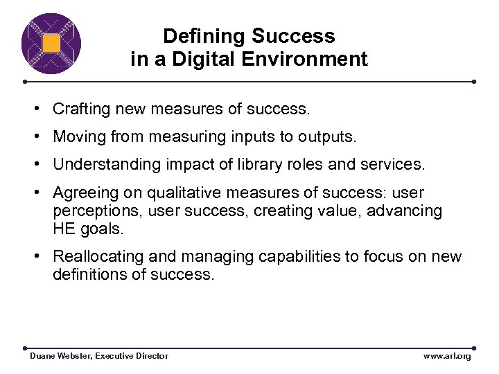 Defining Success in a Digital Environment • Crafting new measures of success. • Moving