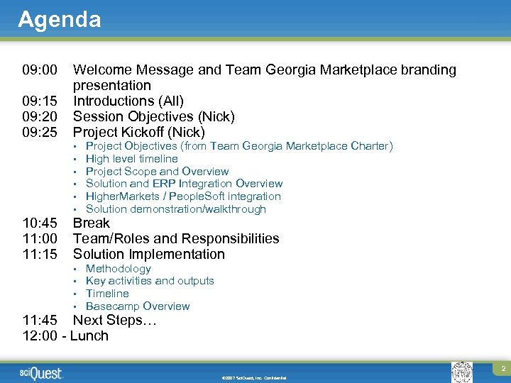 Agenda 09: 00 09: 15 09: 20 09: 25 Welcome Message and Team Georgia