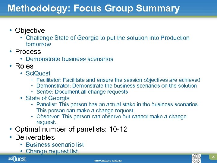 Methodology: Focus Group Summary • Objective • Challenge State of Georgia to put the