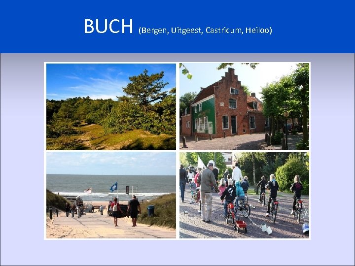 BUCH (Bergen, Uitgeest, Castricum, Heiloo) 