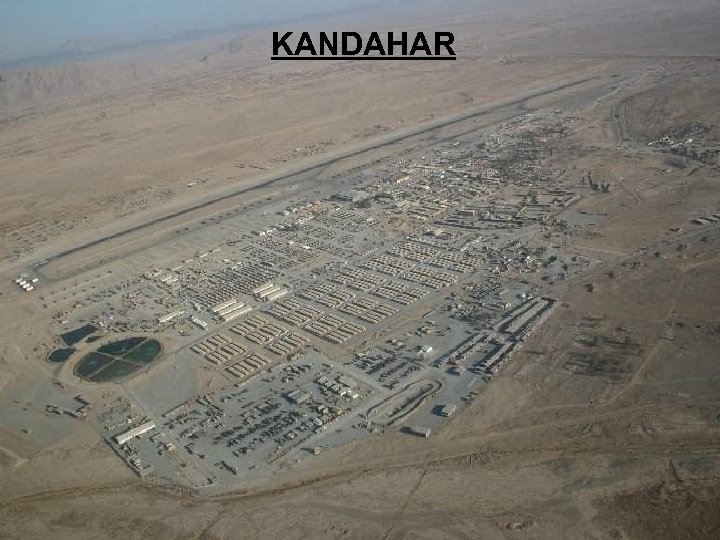 Non Sensitive Information Releasable to the Public KANDAHAR Non Sensitive Information Releasable to the