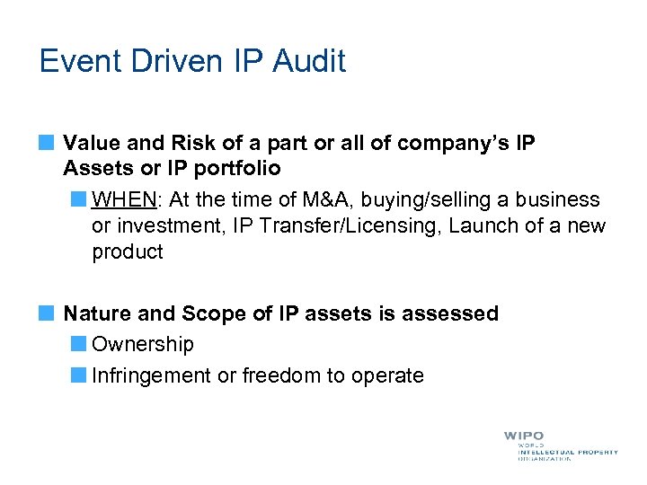 Event Driven IP Audit Value and Risk of a part or all of company’s