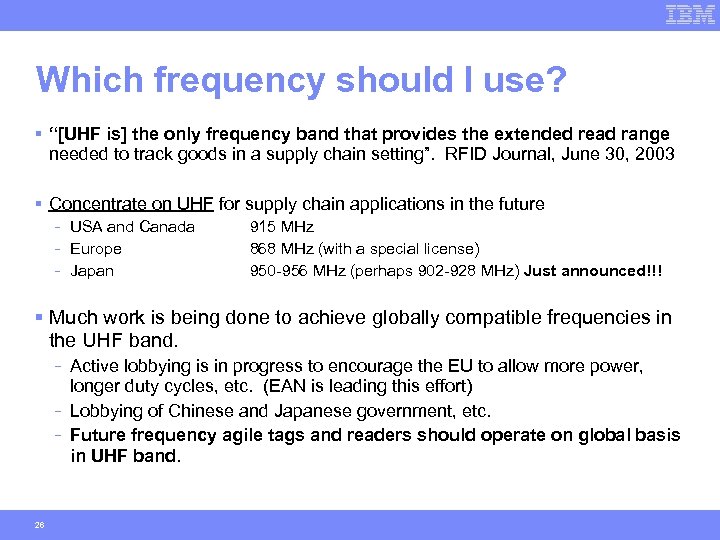 Which frequency should I use? § “[UHF is] the only frequency band that provides