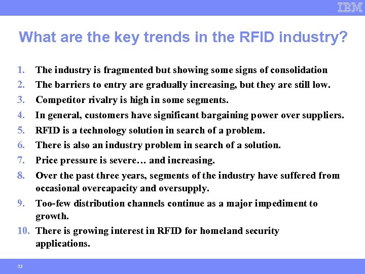 What are the key trends in the RFID industry? 1. 2. 3. 4. 5.