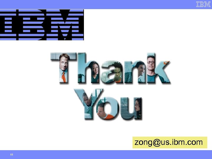 zong@us. ibm. com 55 