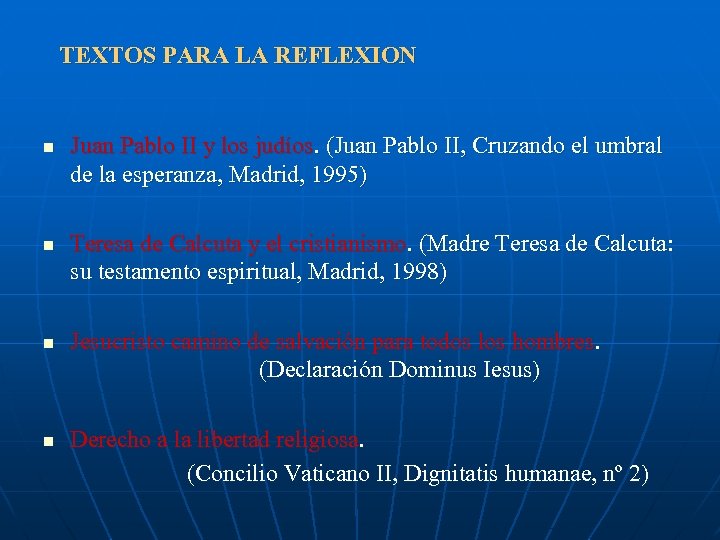 TEXTOS PARA LA REFLEXION n n Juan Pablo II y los judíos. (Juan Pablo
