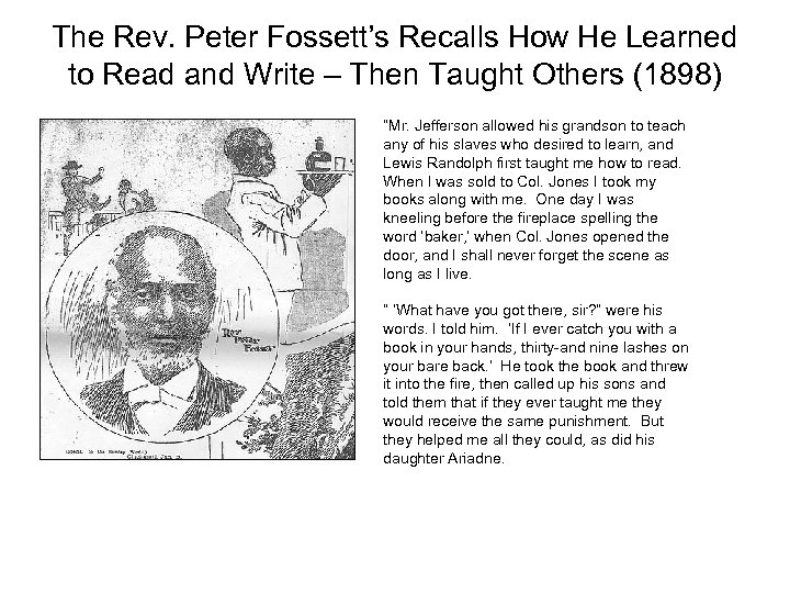The Rev. Peter Fossett’s Recalls How He Learned to Read and Write – Then