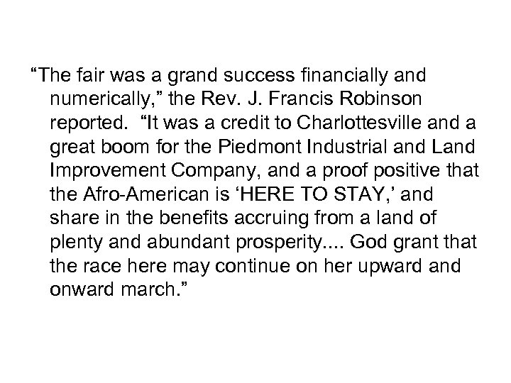 “The fair was a grand success financially and numerically, ” the Rev. J. Francis