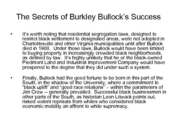 The Secrets of Burkley Bullock’s Success • It’s worth noting that residential segregation laws,