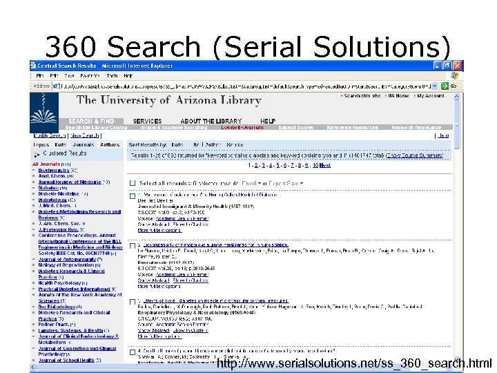 360 Search (Serial Solutions) http: //www. serialsolutions. net/ss_360_search. html 